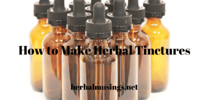 How to Make Herbal Tinctures