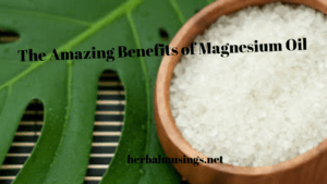 The Amazing Benefits of Magnesium Oil