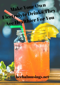 Make Your Own Electrolyte Drinks,They Are Healthier For You