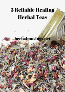 3 Reliable Healing Herbal Teas