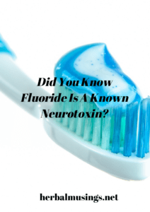 Did You Know Fluoride Is A Known Neurotoxin?