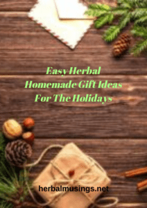 Easy Herbal Homemade Gift Ideas For The Holidays